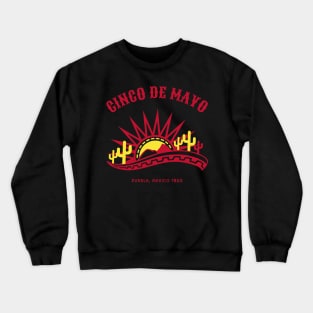 Cinco de Mayo 1862 Puebla Mexico Crewneck Sweatshirt